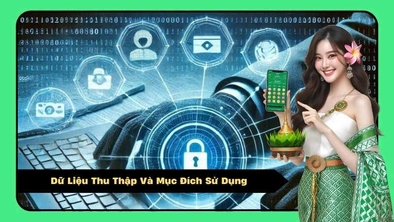 Dữ Liệu Thu Thập Và Mục Đích Sử Dụng